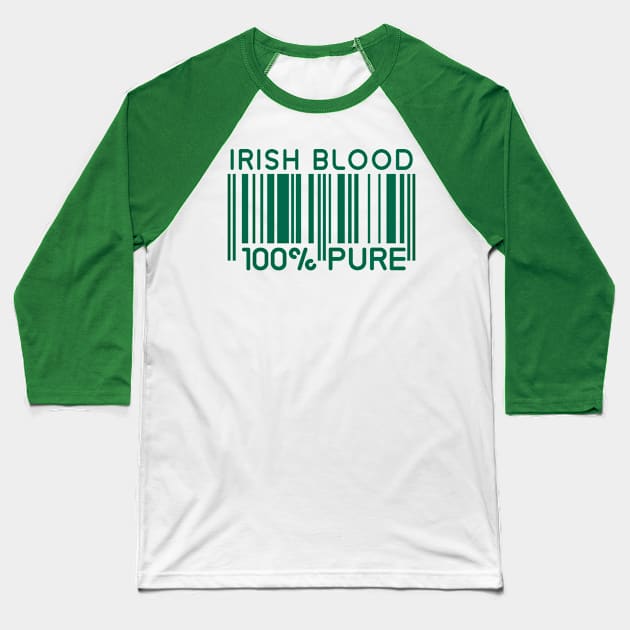 Irish blood 100% pure Baseball T-Shirt by FK-UK